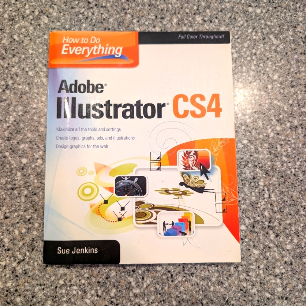 Book by Sue Jenkins How to Do Everything Adobe Illustrator 1st Edition CS4 NEW